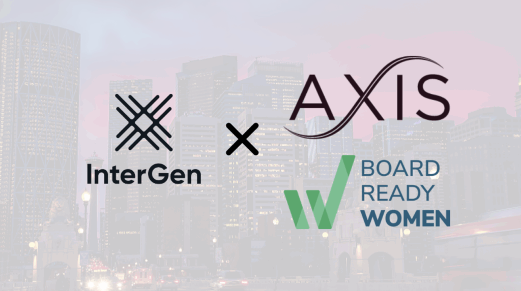 InterGen Announces Strategic Partnership with Axis Connects and Board Ready Women